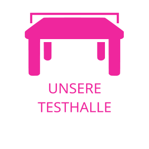 UNSERE TESTHALLE