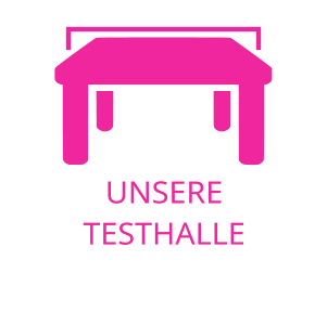 UNSERE TESTHALLE